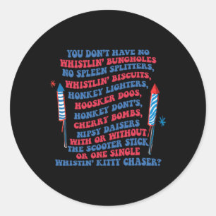 Sticker Rond Vous n'avez pas de Whistlin’ Bungholes drôle Juill