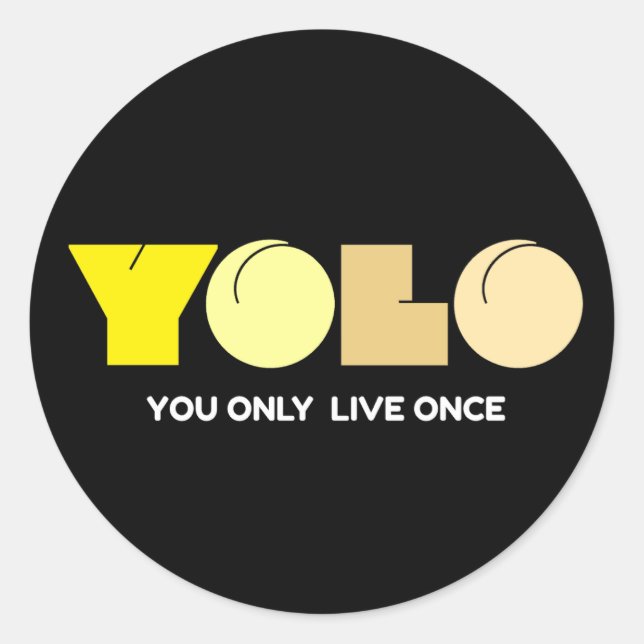 Sticker Rond Vous ne vivez qu'une fois YOLO (Devant)