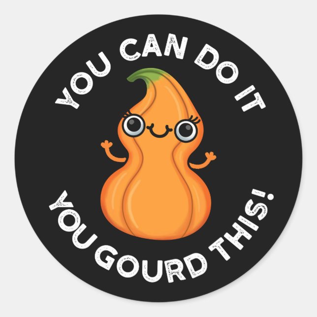 Sticker Rond Vous Pouvez Le Faire Vous Avez Gourdi Cette Veggie (Devant)