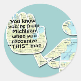 Sticker Rond Vous savez que vous êtes du Michigan quand vous re
