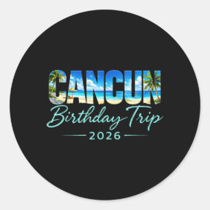 Sticker Rond Voyage d'anniversaire à Cancun 2026 Vacances au Me