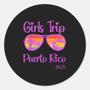 Sticker Rond Voyage de filles 2025 Porto Rico Weekend pour femm