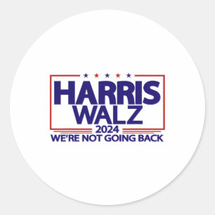 Sticker Rond Walz 2024 Nous ne rentrons pas Kamala Harris Vp Wa