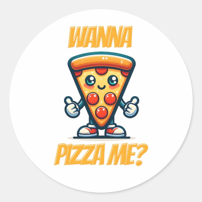 Sticker Rond Wanna Pizza Me | Jeu de nourriture amusant (Devant)