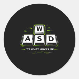 Sticker Rond Wasd C'est ce qui me fait bouger .drôle Pc Gamer O