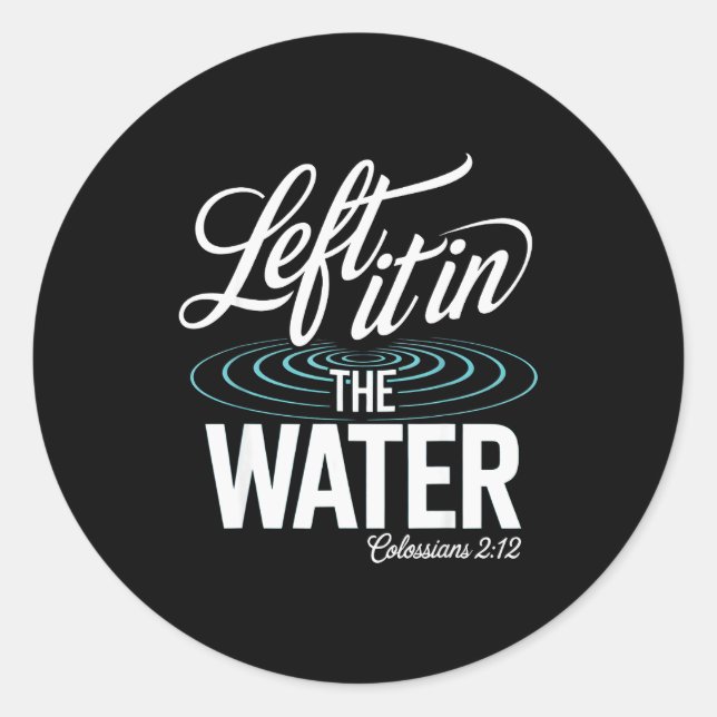 Sticker Rond Water Baptism Made New In Christ Christian Faith B (Devant)
