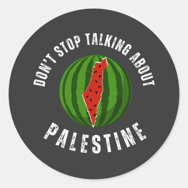 Sticker Rond Watermelon N'arrêtez pas de parler de Palestine (Devant)