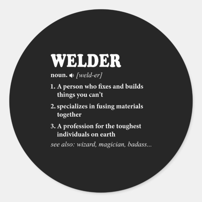 Sticker Rond Welder Definition Welding For Men Funny Mens Weldi (Devant)