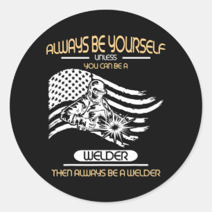 Sticker Rond Welder Dit Welder For Men
