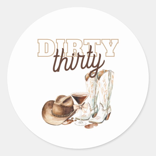 Sticker Rond Western White Dirty Thirty 30th Birthday Party (Devant)