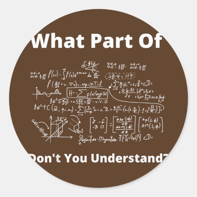 Sticker Rond What Part Of Don't You Understand Funny Math (Devant)