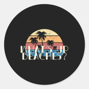 Sticker Rond What's Up Beaches Funny Retro Palm Tree Summer Gif
