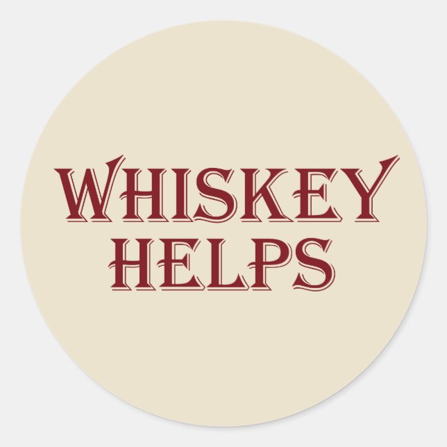 Sticker Rond Whiskey aide à drôles l'alcool dit whisky citation (Devant)