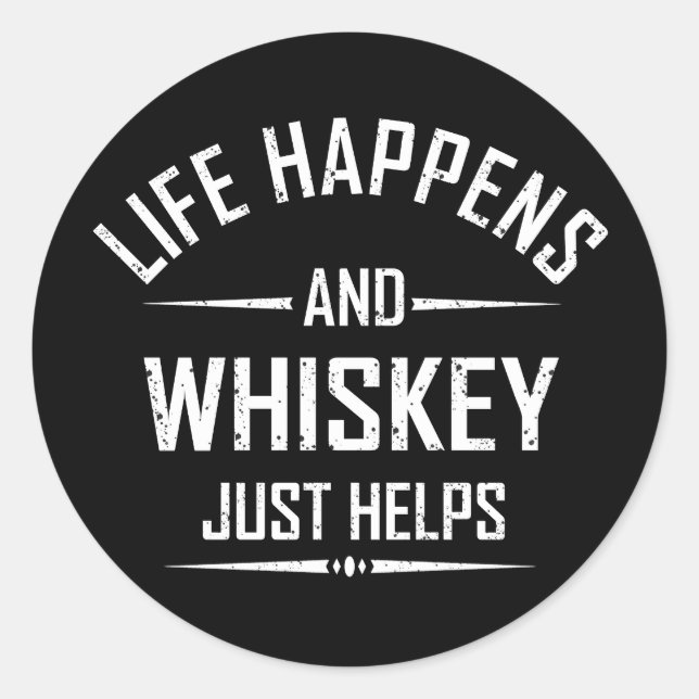 Sticker Rond Whiskey aide les citations amusantes boire des par (Devant)