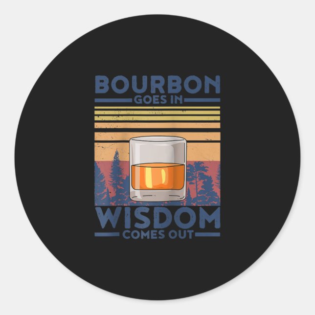 Sticker Rond Whiskey Bourbon entre dans la sagesse sort (Devant)