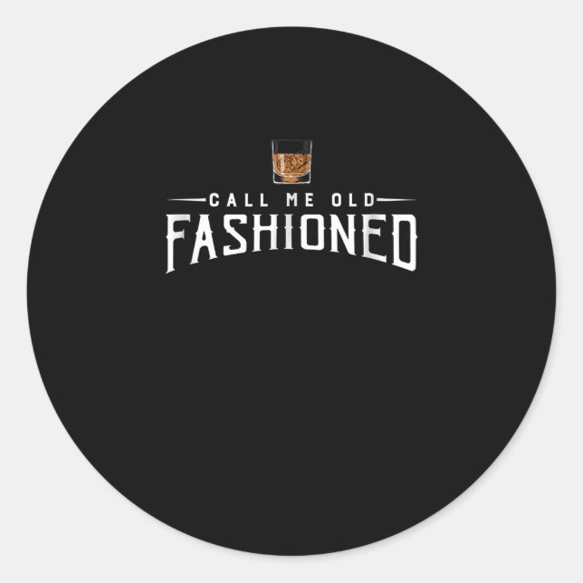 Sticker Rond Whiskey Calls Me Old Fashioned (Devant)