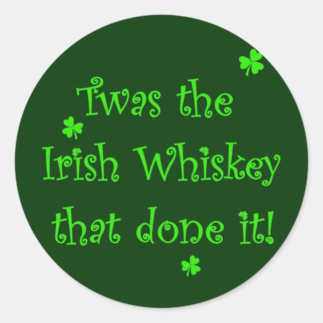Sticker Rond Whiskey irlandais l'a fait ! (Devant)