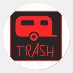 Sticker Rond White Trailer Park Trash Pauvre Dumb Redneck