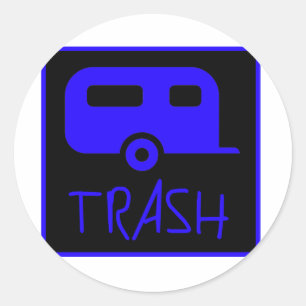 Sticker Rond White Trailer Park Trash Pauvre Dumb Redneck