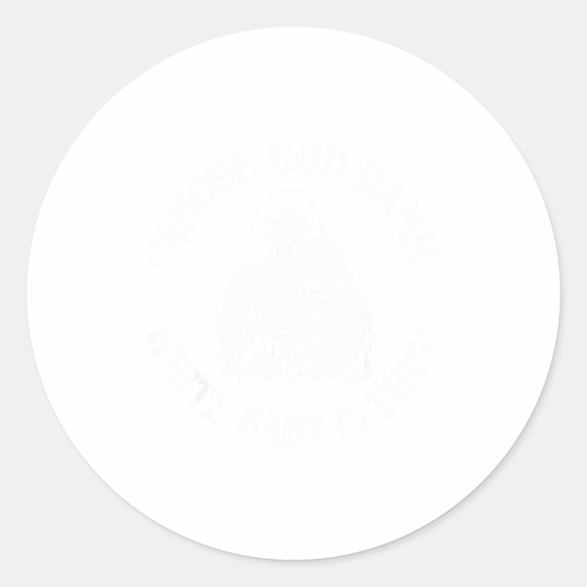 Sticker Rond Whose God White Baby Is This Funny Christmas Meme  (Devant)