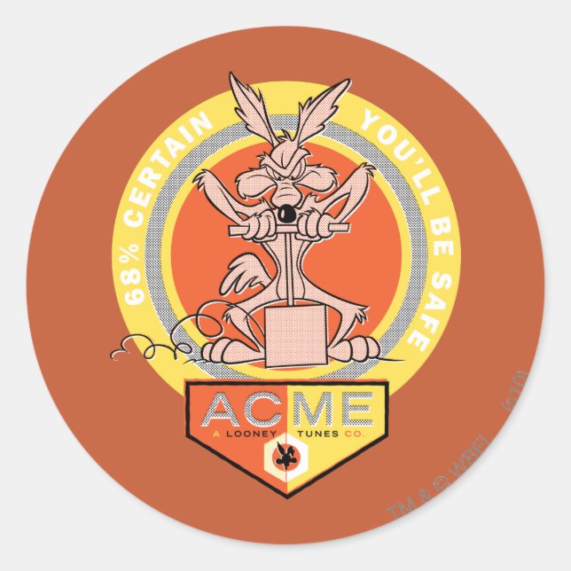 Sticker Rond WILE E. COYOTE™ Acme - 68% Certains que vous serez (Devant)