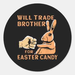 Sticker Rond Will Trade Brothers Pour Pâques Candy