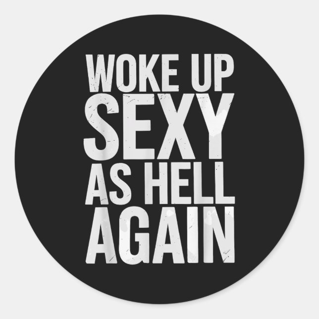 Sticker Rond Woke Up Y As Hell Again Motivational Quote  (Devant)