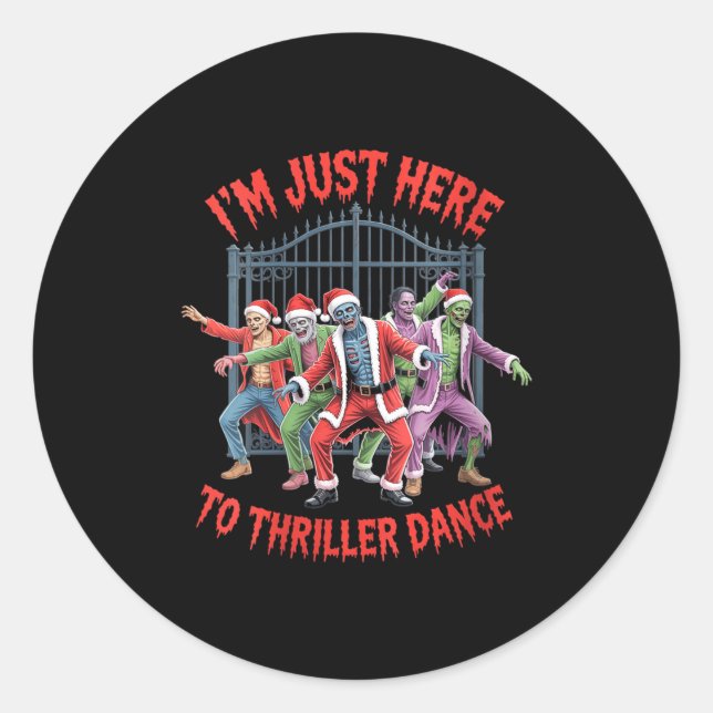Sticker Rond Womens I'm Just Here To Thriller Dance Zombie Chri (Devant)