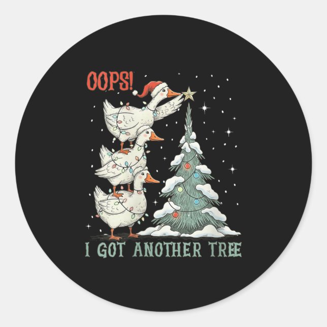 Sticker Rond Womens Oops I Got Another Tree Merry Goosemas Sill (Devant)
