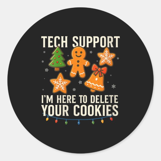 Sticker Rond Womens Tech Suprt I'm Here To Delete Your Cookies  (Devant)