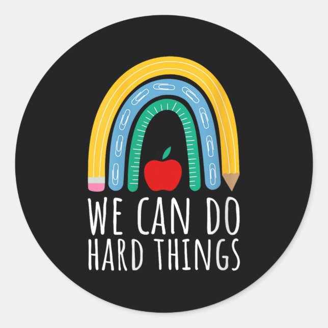 Sticker Rond Womens We Can Do Hard Things Motivational Teacher  (Devant)