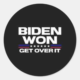 Sticker Rond Won Get Over It Patriotic Pro Joe Anti Trump Funny
