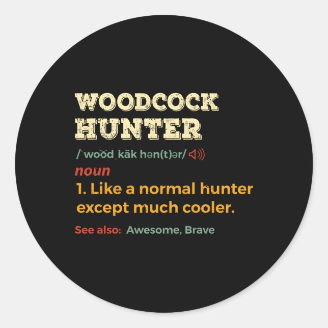Sticker Rond Woodcock Hunter Timberdoodle Bogsucker Hokumpoke (Devant)
