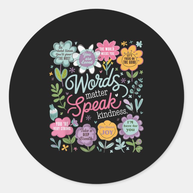 Sticker Rond Words Speak Kindness Insrational Floral Sitive  (Devant)