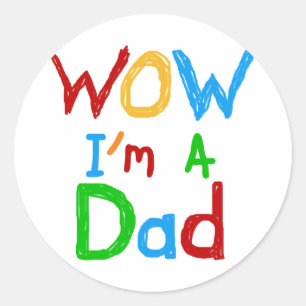 Sticker Rond WOW Je suis un t-shirt papa et des GIfts