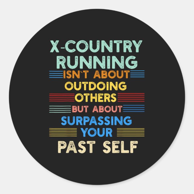Sticker Rond X-country Running Is Outwork Your Past Self Sitive (Devant)