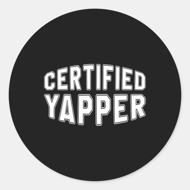 Sticker Rond Yapper certifié Funny Professional Yapper (Devant)