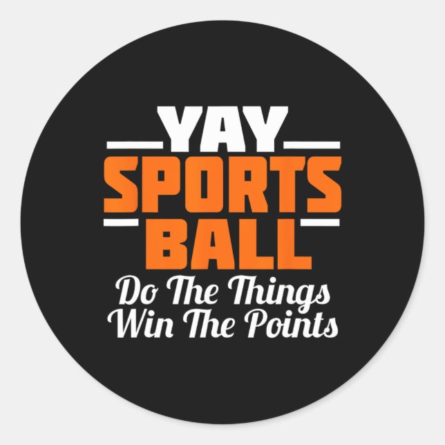 Sticker Rond Yay Sports Ball Faire La Chose Fan Football Soccer (Devant)