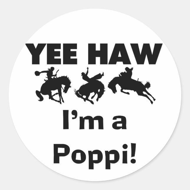 Sticker Rond Yee Haw Je suis un Poppi T-shirts et cadeaux (Devant)
