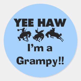 Sticker Rond Yee Haw Je suis un T-shirts Grampy et des cadeaux