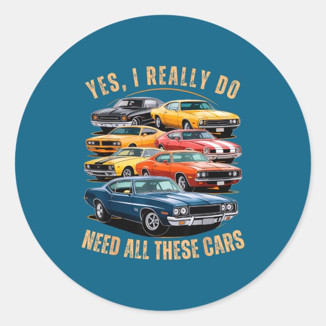 Sticker Rond Yes Need All Cars Classic (Devant)