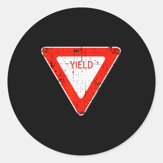 Sticker Rond Yield Road Street Sign Funny Sarcastic Distressed  (Devant)
