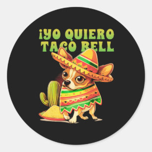 Sticker Rond Yo Quiero Taco Chihuahua Chien Vintage Funny Bell