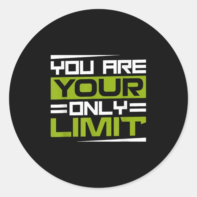 Sticker Rond You Are Your Only Limit, Insration And Motivation  (Devant)