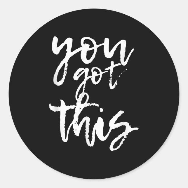 Sticker Rond You Got This Motivational And Sitive  (Devant)