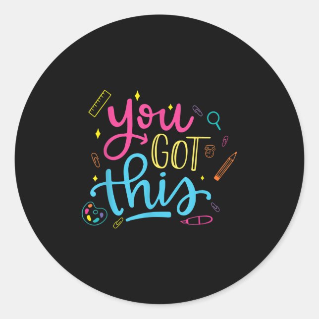 Sticker Rond You Got This Motivational Testing Day Teacher Stud (Devant)