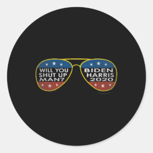 Sticker Rond You Shut Up Man - Sungles - Biden-harris 2020