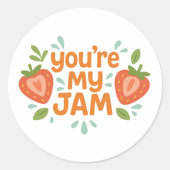 Sticker Rond You're My Jam Cute Strawberry Funny Love (Devant)