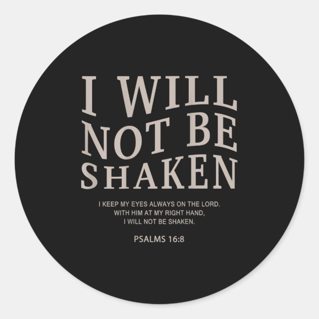 Sticker Rond Youth I Will Not Be Shaken Christian Teen Girl Wom (Devant)