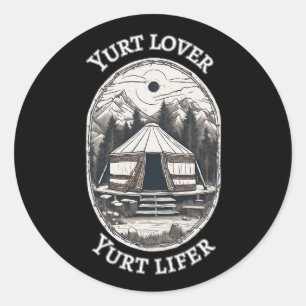 Sticker Rond Yurt Amant Yurt Lifer Funny Yurt Tent